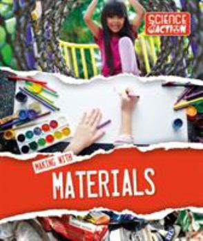 Hardcover Making with materials (Science in Action) Book