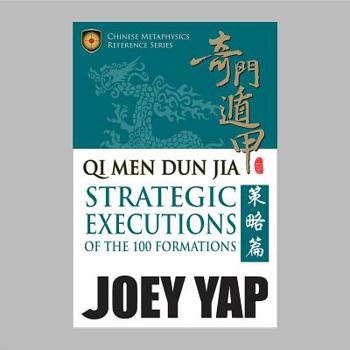 Hardcover Qi Men Dun Jia - Strategic Executions of the 100 Formations Book