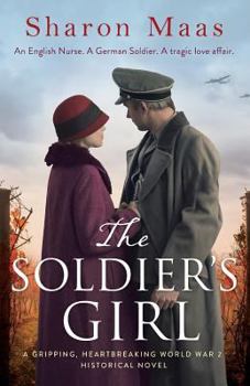 Paperback The Soldier's Girl: A gripping, heart-breaking World War 2 historical novel Book