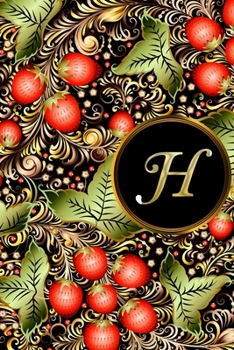 H: Initial Monogram Lined Letter Notebook, Journal & Diary for Writing & Note Taking for Girls and Women - Gold and Floral