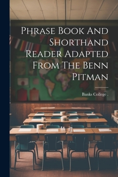 Paperback Phrase Book And Shorthand Reader Adapted From The Benn Pitman Book