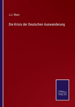Paperback Die Krisis der Deutschen Auswanderung [German] Book