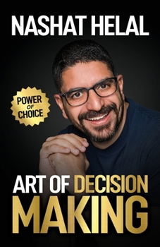 Paperback The Art of Decision Making: Power of Choice Book