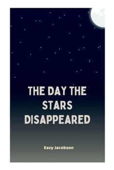 Paperback The Day the Stars Disappeared Book