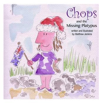 Paperback Chops and the Missing Platypus Book