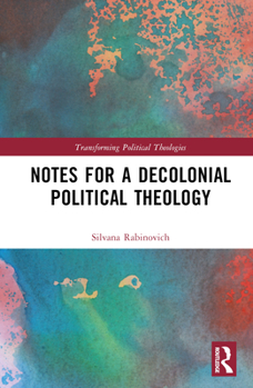 Hardcover Notes for a Decolonial Political Theology Book