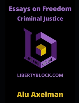 Paperback Essays on Freedom: Criminal Justice Book