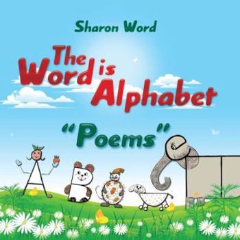 Hardcover The Word is Alphabet "Poems" Book