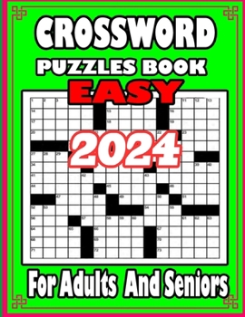 Paperback 2024 Easy Crossword Puzzle Book For Adults and Seniors: Relaxing Crosswords Book For Seniors and Lovers Teens To Have Fun and Relax With Solutions Book