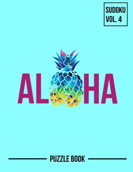 Paperback Hawaii Tropical Summer Sudoku Hawaiian Islands Puzzle Book Volume 4: 200 Challenging Puzzles Book