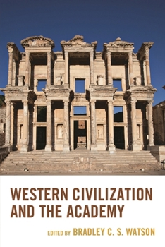 Hardcover Western Civilization and the Academy Book