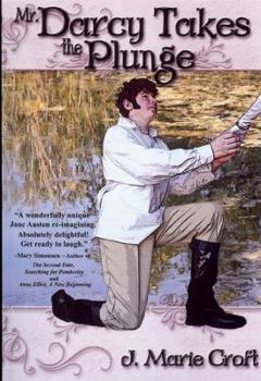 Paperback Mr. Darcy Takes the Plunge: A Pun-Filled Tale Featuring Austen's Pride & Prejudice Characters Book