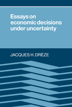 Paperback Essays on Economic Decisions Under Uncertainty Book