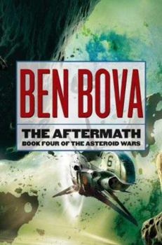 The Aftermath (Asteroid 4) - Book #4 of the Asteroid Wars