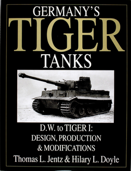 Hardcover Germany's Tiger Tanks D.W. to Tiger I: Design, Production & Modifications Book