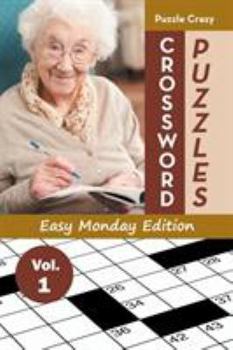 Paperback Crossword Puzzles Easy Monday Edition Vol. 1 Book