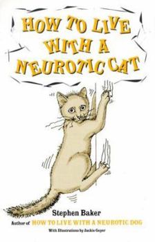 Hardcover How to Live with a Neurotic Cat Book
