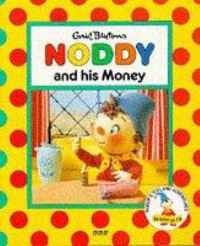 Paperback Noddy and His Money (Noddy's Toyland Adventures) Book
