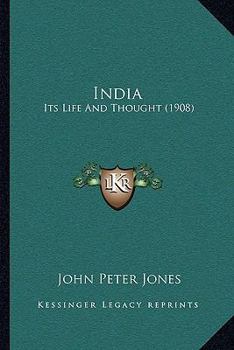 Paperback India: Its Life And Thought (1908) Book