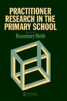 Hardcover Practitioner Research in the Primary School Book