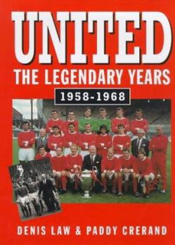Hardcover United: The Legendary Years, 1958-1968 Book