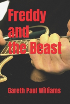 Paperback Freddy and The Beast: A boy and his hero Book