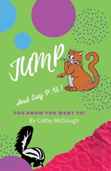 Paperback Jump and Say P.U.! Book