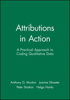 Hardcover Attributions in Action: A Practical Approach to Coding Qualitative Data Book