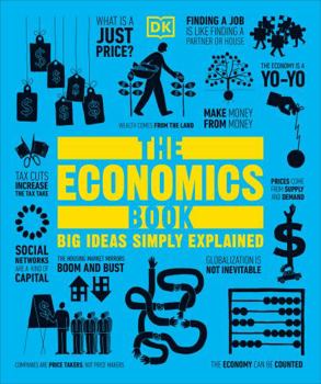Paperback The Economics Book: Big Ideas Simply Explained Book