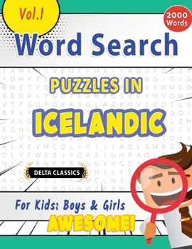 Word Search Puzzles in Icelandic for Kids: Boys & Girls - Awesome! Vol.1 - Delta Classics