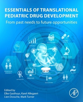 Paperback Essentials of Translational Pediatric Drug Development: From Past Needs to Future Opportunities Book