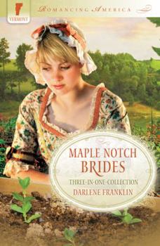 Paperback Maple Notch Brides: Three-In-One Collection Book