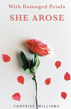 Paperback With Damaged Petals: She Arose Book
