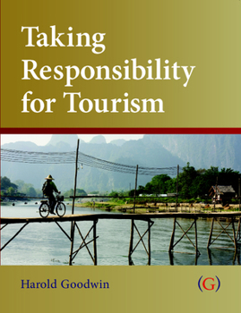 Paperback Taking Responsibility for Tourism Book