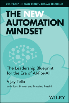 Hardcover The New Automation Mindset: The Leadership Blueprint for the Era of Ai-For-All Book