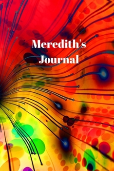 Paperback Meredith's Journal: Personalized Lined Journal for Meredith Diary Notebook 100 Pages, 6" x 9" (15.24 x 22.86 cm), Durable Soft Cover Book
