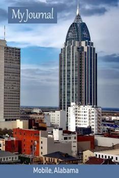 Paperback My Journal: City Scene: Mobile, Alabama Book