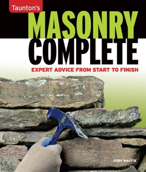 Paperback Masonry Complete: Expert Advice from Start to Finish Book