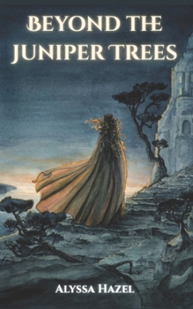 Beyond the Juniper Trees (The Juniper Duology)