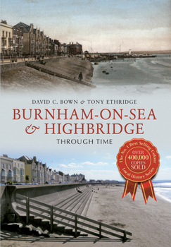 Paperback Burnham-On-Sea & Highbridge Through Time Book