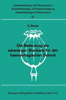 Paperback Die Bedeutung Der Adrenergen Blockade Für Den Haemorrhagischen Schock [German] Book