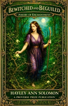 Paperback Bewitched and Beguiled: Poetry of Enchantment Book