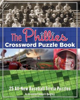 Spiral-bound The Phillies Crossword Puzzle Book: 25 All-New Baseball Trivia Puzzles Book
