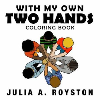 Paperback With My Own Two Hands Coloring Book
