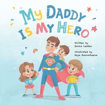 Paperback My Daddy Is My Hero Book