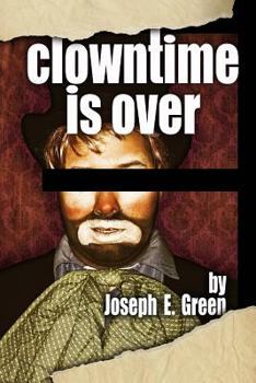 Paperback Clowntime is Over: and other plays Book