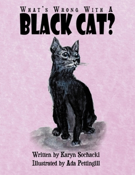 Paperback What's Wrong With A Black Cat? Book