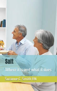 Paperback Salt: Where it is and what it does Book