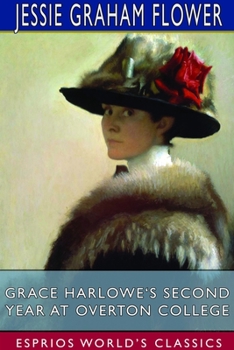 Grace Harlowe's Second Year at Overton College - Book #2 of the College Girls Series