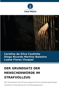 Der Grundsatz Der Menschenwürde Im Strafvollzug (German Edition)